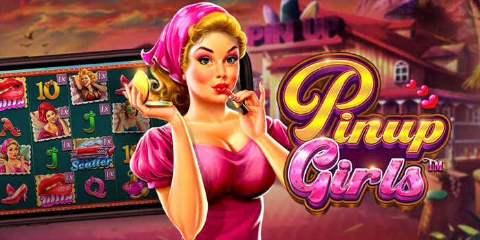 Strategi Main Slot Pinup Girls Saat Saldo Besar