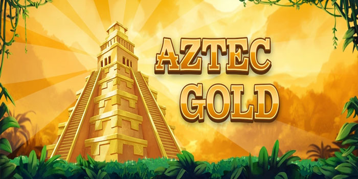 Langkah Mudah Menang Slot Aztec Gold Tiap Putaran Tanpa Ribet