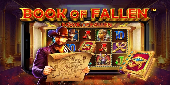 Strategi Slot Book Of Fallen Agar Jackpot Lebih Sering