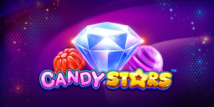 Panduan Ampuh Menang Slot Candy Stars Bagi Pemula