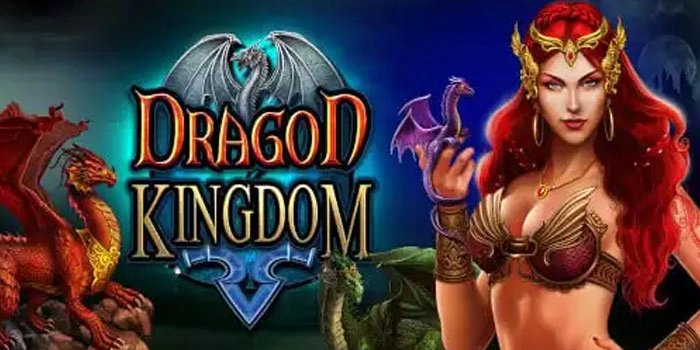 Rahasia Menang Slot Dragon Kingdom Dengan Membaca Pola Putaran