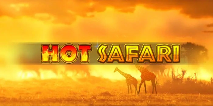 Panduan Mendapatkan Scatter Slot Hot Safari